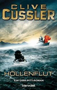 Höllenflut - Clive Cussler - E-Book
