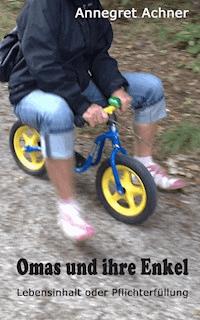 Omas und ihre Enkel - Annegret Achner - E-Book