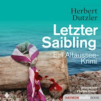 Letzter Saibling - Herbert Dutzler - Hörbuch