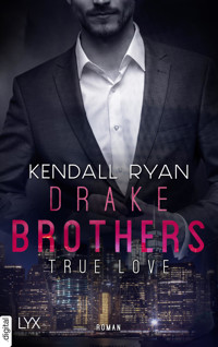 True Love - Drake Brothers - Kendall Ryan - E-Book