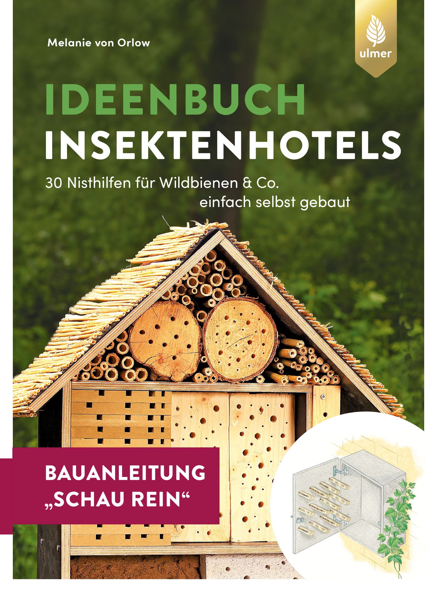 Insektenhotel-Bauanleitung Schau rein - Melanie von Orlow - E-Book