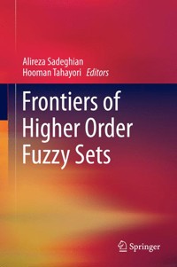 Frontiers of Higher Order Fuzzy Sets - - E-Book