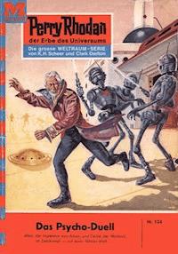 Perry Rhodan 124: Das Psycho-Duell - William Voltz - E-Book