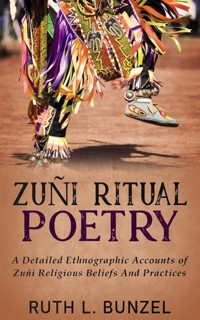 Zuñi Ritual Poetry - Ruth L. Bunzel - E-Book