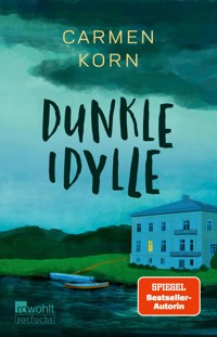 Dunkle Idylle - Carmen Korn - E-Book