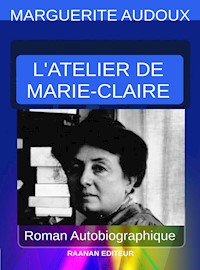 L’Atelier de Marie-Claire - Marguerite Audoux - E-Book