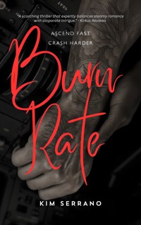 Burn Rate - Kim Serrano - kostenlos E-Book