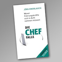 Die Chef-Falle - Jörg Knoblauch - Hörbuch