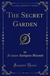 The Secret Garden - Frances Hodgson Burnett - E-Book