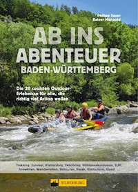 Ab ins Abenteuer. Die coolsten Outdoor-Events in Baden-Württemberg. - Philipp Sauer - E-Book