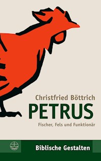 Petrus - Christfried Böttrich - E-Book