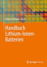 Handbuch Lithium-Ionen-Batterien - - E-Book