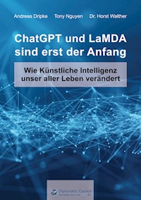 ChatGPT und LaMDA sind erst der Anfang - Andreas Dripke - E-Book