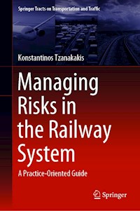 Managing Risks in the Railway System - Konstantinos Tzanakakis - E-Book