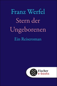 Stern der Ungeborenen - Franz Werfel - E-Book