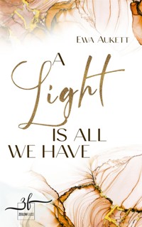 A Light Is All We Have - Ewa Aukett - E-Book