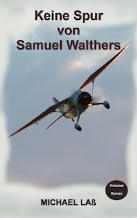 Keine Spur von Samuel Walthers - Michael Laß - E-Book