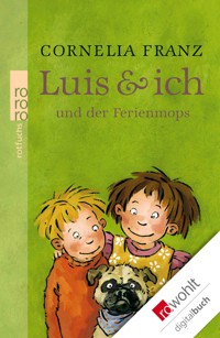 Luis & ich und der Ferienmops - Cornelia Franz - E-Book