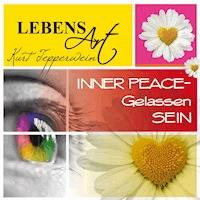 Lebensart: Inner Peace (Gelassen sein) -  - Hörbuch