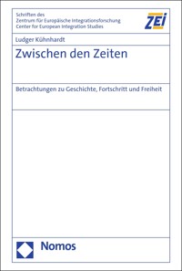 Zwischen den Zeiten - Ludger Kühnhardt - E-Book