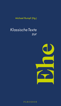 Klassische Texte zur Ehe -  - E-Book
