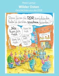 Wilder Osten - Peter Lemar - E-Book