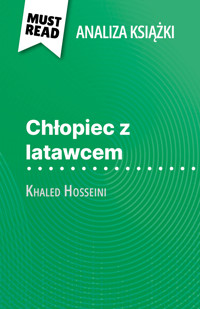 Chłopiec z latawcem książka Khaled Hosseini (Analiza książki) - Perrine Beaufils - E-Book