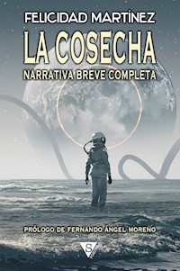La cosecha - Felicidad Martínez - E-Book