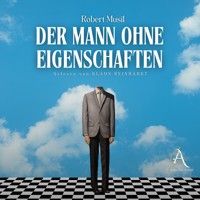 Der Mann ohne Eigenschaften Hörbuch - Robert Musil - Hörbuch