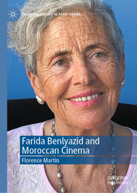 Farida Benlyazid and Moroccan Cinema - Florence Martin - E-Book