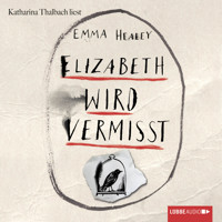 Elizabeth wird vermisst (Ungekürzt) - Emma Healey - Hörbuch