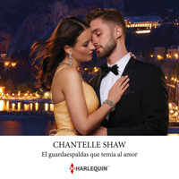 El guardaespaldas que temía al amor - Chantelle Shaw - Hörbuch