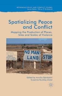 Spatialising Peace and Conflict -  - E-Book