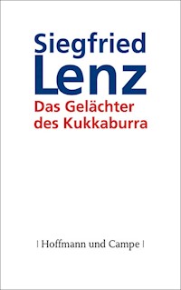 Das Gelächter des Kukkaburra - Siegfried Lenz - E-Book