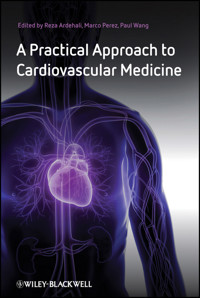 A Practical Approach to Cardiovascular Medicine -  - E-Book
