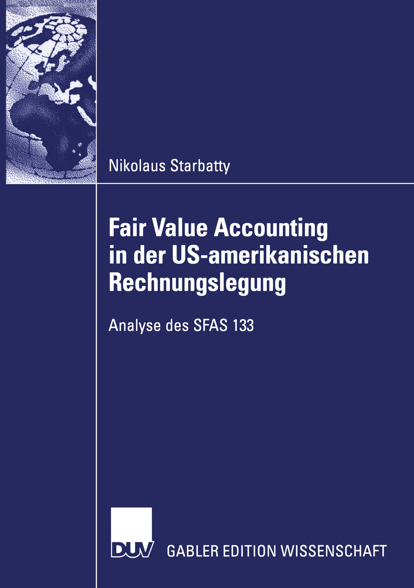 Fair Value Accounting in der US-amerikanischen Rechnungslegung - Nikolaus Starbatty - E-Book