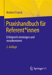 Praxishandbuch für Referent*innen - Norbert Franck - E-Book