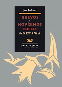 Nuevos y novísimos poetas - Juan José Lanz - E-Book
