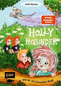 Holly Holunder und der verschwundene Hund (Band 2) - Judith Merchant - E-Book