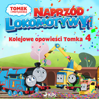 Tomek i przyjaciele - Naprzód lokomotywy - Kolejowe opowieści Tomka 4 - Mattel - Hörbuch