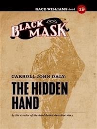 The Hidden Hand - Carroll John Daly - E-Book