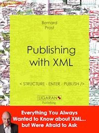 Publishing with XML - Bernard Prost - E-Book