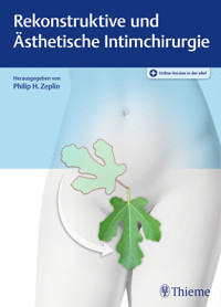 Rekonstruktive und Ästhetische Intimchirurgie -  - E-Book