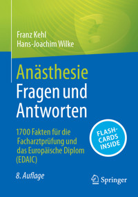 Anästhesie Fragen und Antworten - Franz Kehl - E-Book