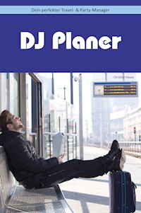 DJ Planer - Christian Haase - E-Book