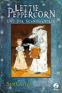 Lettie Peppercorn und der Schneehändler - Sam Gayton - E-Book