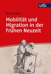 Mobilität und Migration in der Frühen Neuzeit - Márta Fata - E-Book