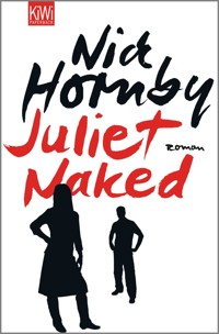 Juliet, Naked - Nick Hornby - E-Book