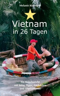 Vietnam - Melanie Koßmann - E-Book