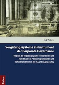 Vergütungssysteme als Instrument der Corporate Governance - Dirk Weßels - E-Book